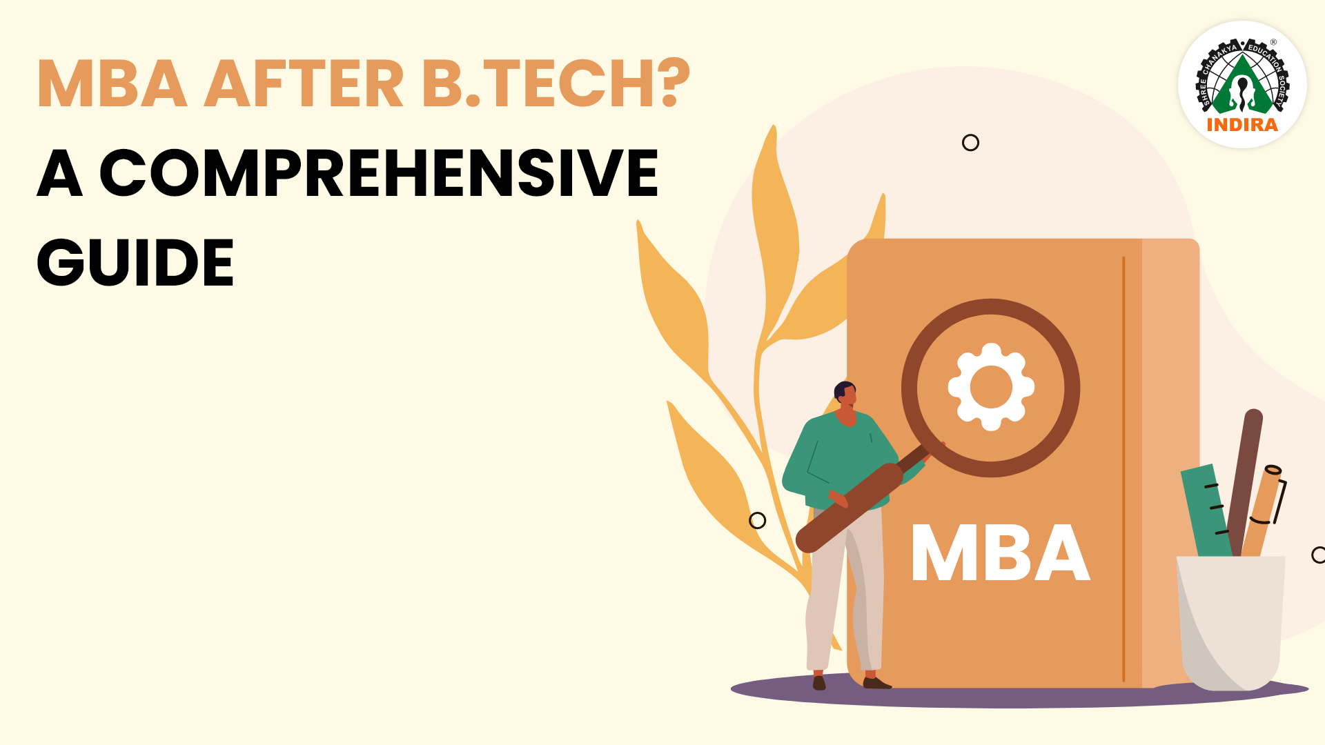 MBA after B.Tech? A Comprehensive Guide!
